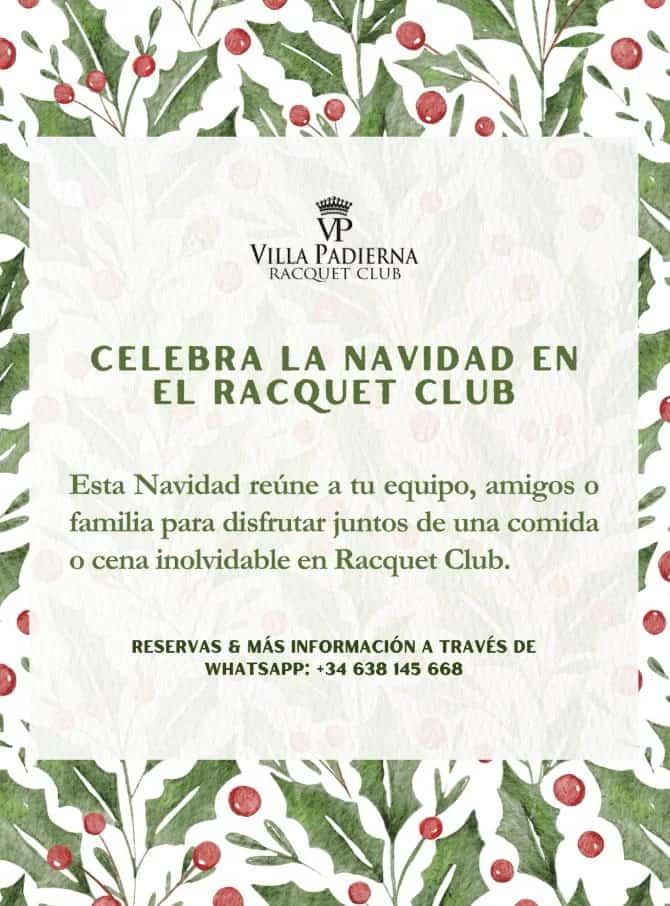 Flyer navideño con mensaje “Celebra la Navidad en Villa Padierna Racquet Club”, fondo decorado con ramas de acebo y bayas, invitación a comidas y cenas festivas.