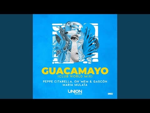 GUACAMAYO (Club World Mix)