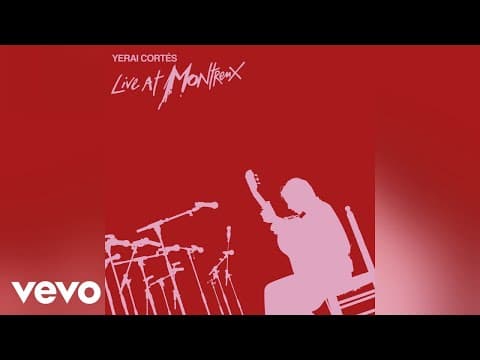 Yerai Cortés - (LIVE AT MONTREUX)