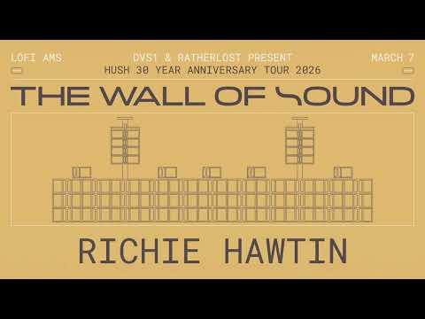 Richie Hawtin - The Wall of Sound @ Lofi, Amsterdam, NL - 07.03.2026
