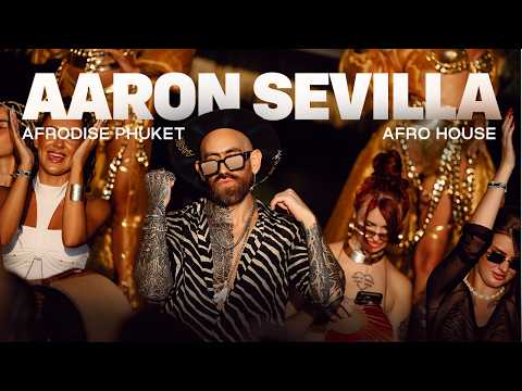 Aaron Sevilla @ Afrodise Phuket / Afro House