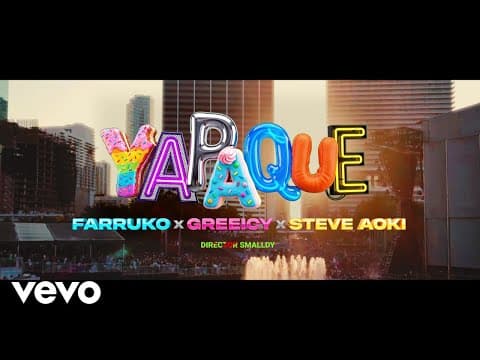 Farruko, Greeicy, Steve Aoki - YAPAQUE (Official Video)