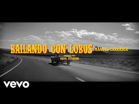 Manuel Carrasco - Bailando Con Lobos (Vídeo Oficial)