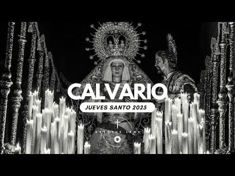 Documental 2025 | ''Jueves de Calvario'' | Hermandad del Calvario de Marbella
