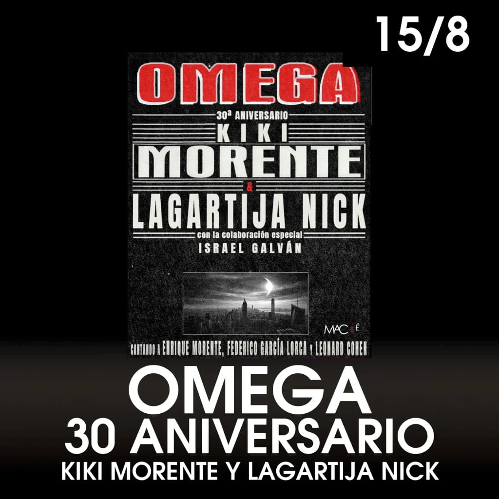 Cartel de Omega 30 Aniversario con Kiki Morente y Lagartija Nick, concierto de flamenco rock en Starlite Marbella el 15 de agosto de 2026.