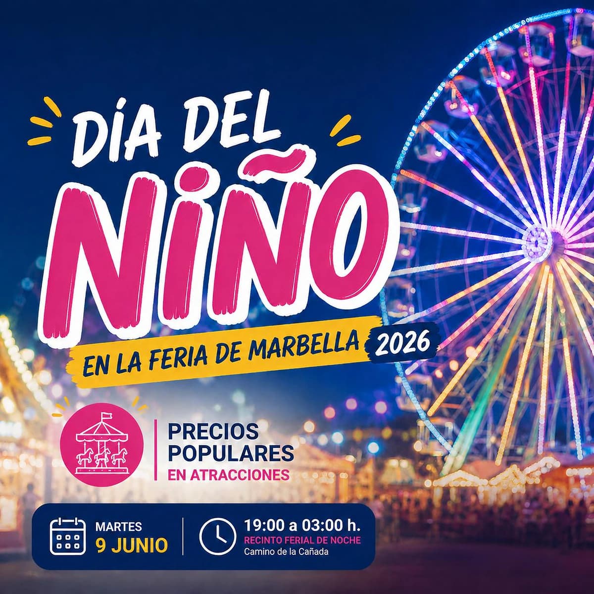 Cartel del Día del Niño en la Feria de Marbella 2026, con noria iluminada, precios populares en atracciones y horario del Recinto Ferial de Noche.