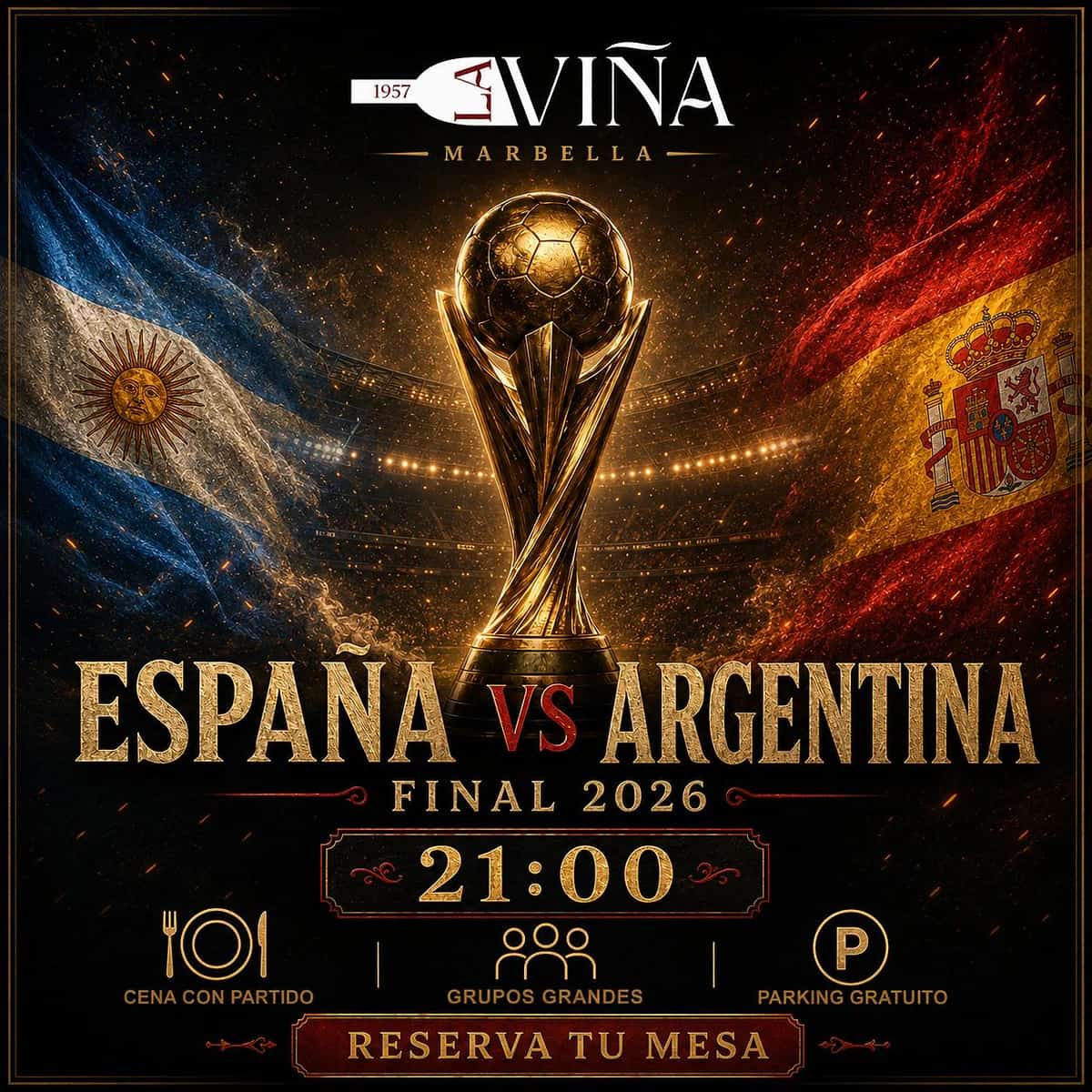 Cartel del evento España vs Argentina Final del Mundial 2026 en La Viña Marbella, con enfoque en cena, grupos grandes, ambiente futbolero y parking gratuito.