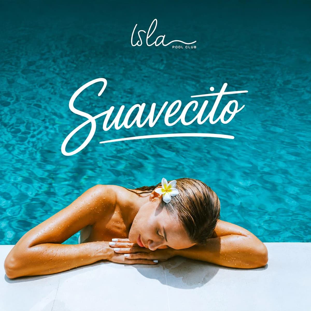 Cartel de Suavecito x Isla Pool con una mujer descansando junto al borde de una piscina azul, una flor blanca en el pelo y el logotipo de Isla Pool Club.
