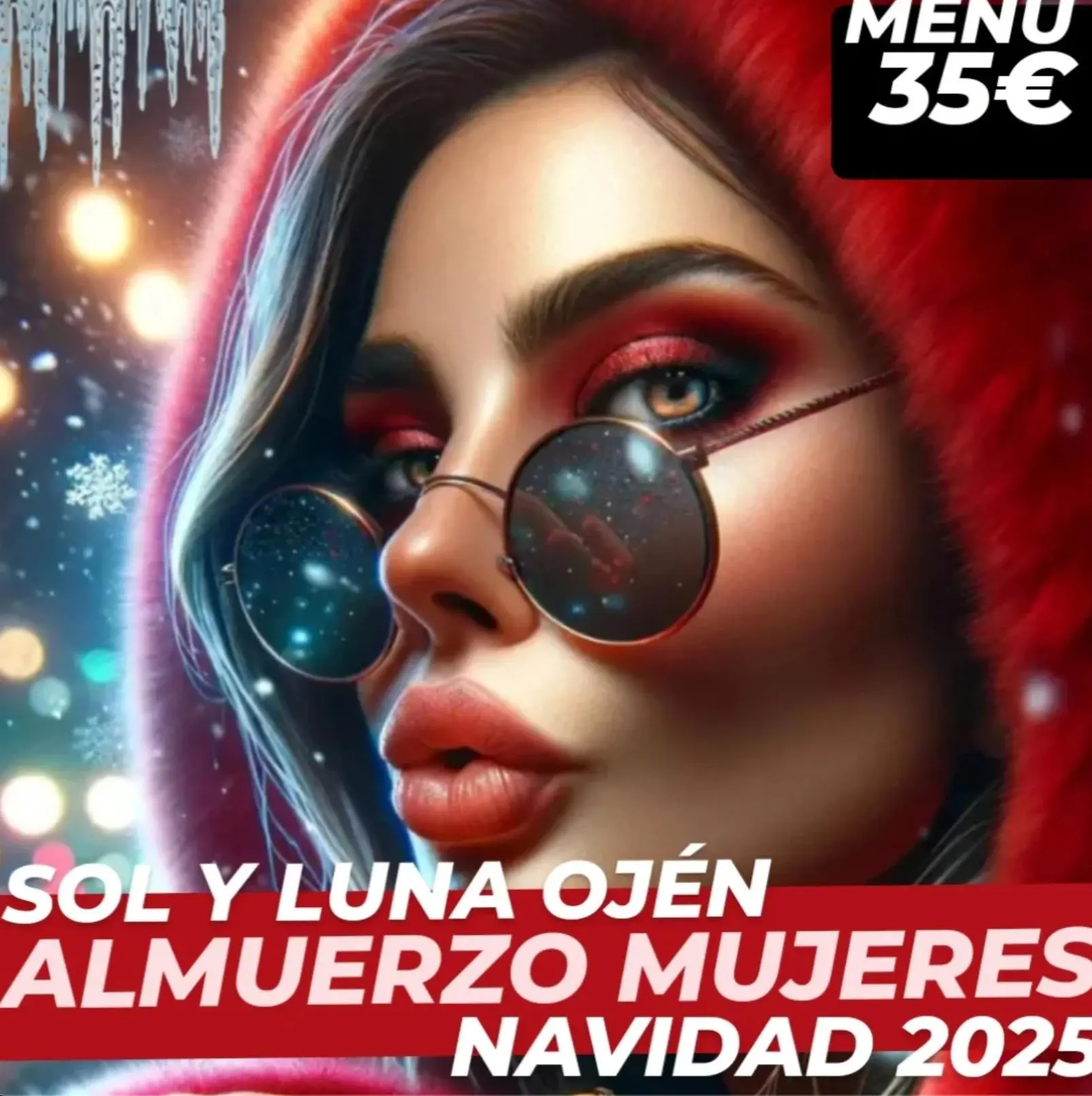 Cartel del evento “Sol y Luna Ojén – Almuerzo Mujeres Navidad 2025” con ilustración de una mujer joven con capucha roja y gafas de sol redondas reflejando luces navideñas, copos de nieve de fondo y texto que indica menú 35 €, en estilo festivo y llamativo.