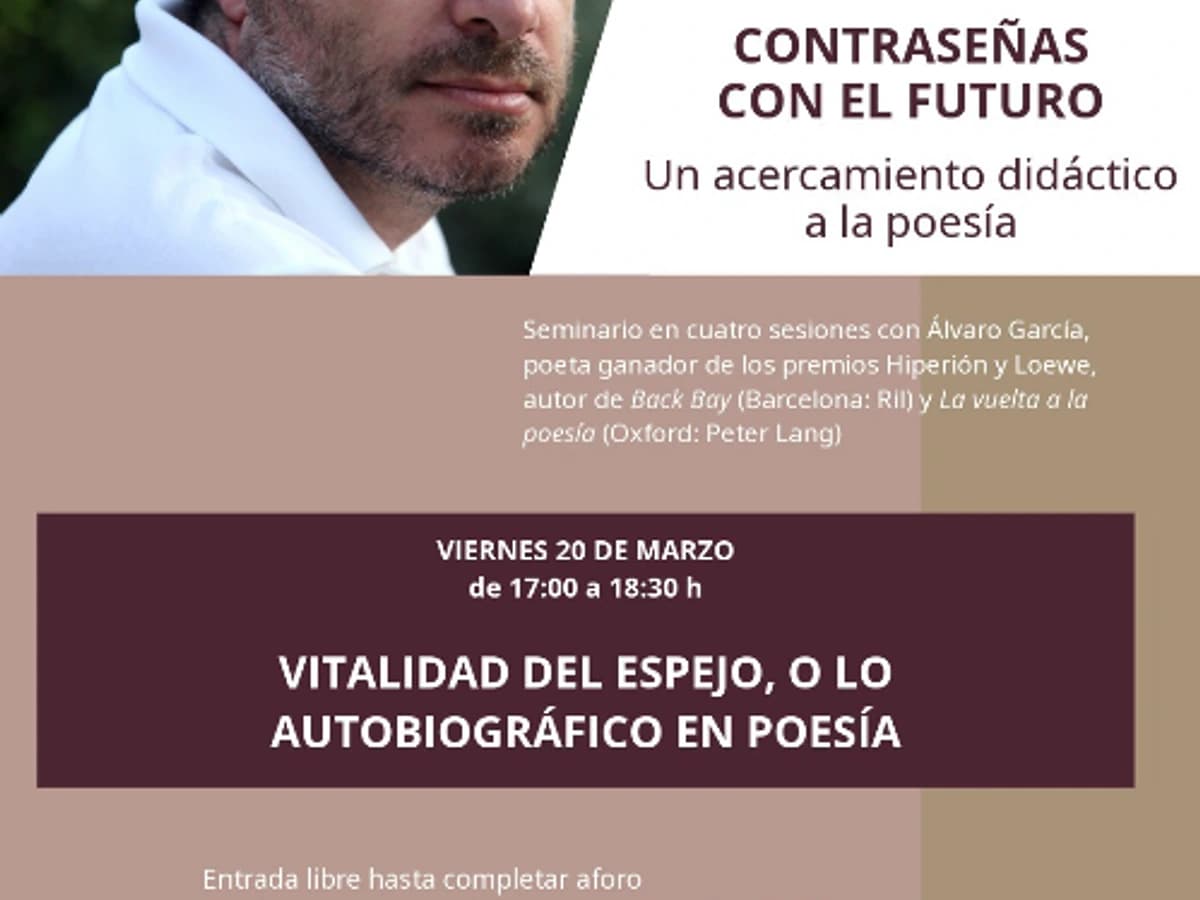 Cartel del seminario de poesía “Contraseñas con el futuro” con el poeta Álvaro García sobre autobiografía en poesía en Marbella.