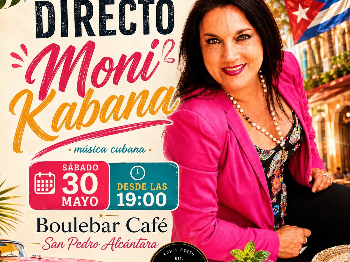 Cartel de Moni Kabana en Boulebar Café para el sábado 30 de mayo a las 19:00, evento de música cubana en vivo con terraza en San Pedro Alcántara.