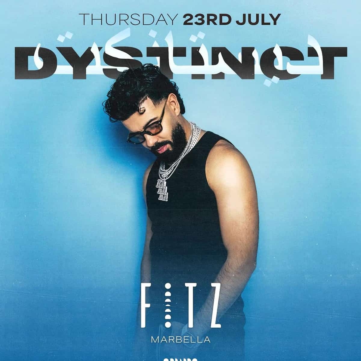 Cartel de DYSTINCT en FITZ Marbella para el jueves 23 de julio, con fondo azul, retrato del artista, logo de FITZ y estética urbana internacional.