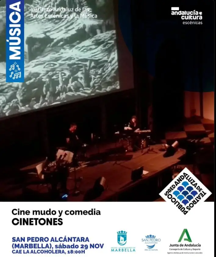 Poster for the event «Silent Film and Comedy Cinetones» at C.A.E. La Alcoholera in San Pedro Alcántara, showing a large screen with a black-and-white movie, musicians performing on stage and the logos of Andalucía Cultura, Marbella City Council, San Pedro Alcántara and the regional government, with text indicating the date, time and venue of the show.