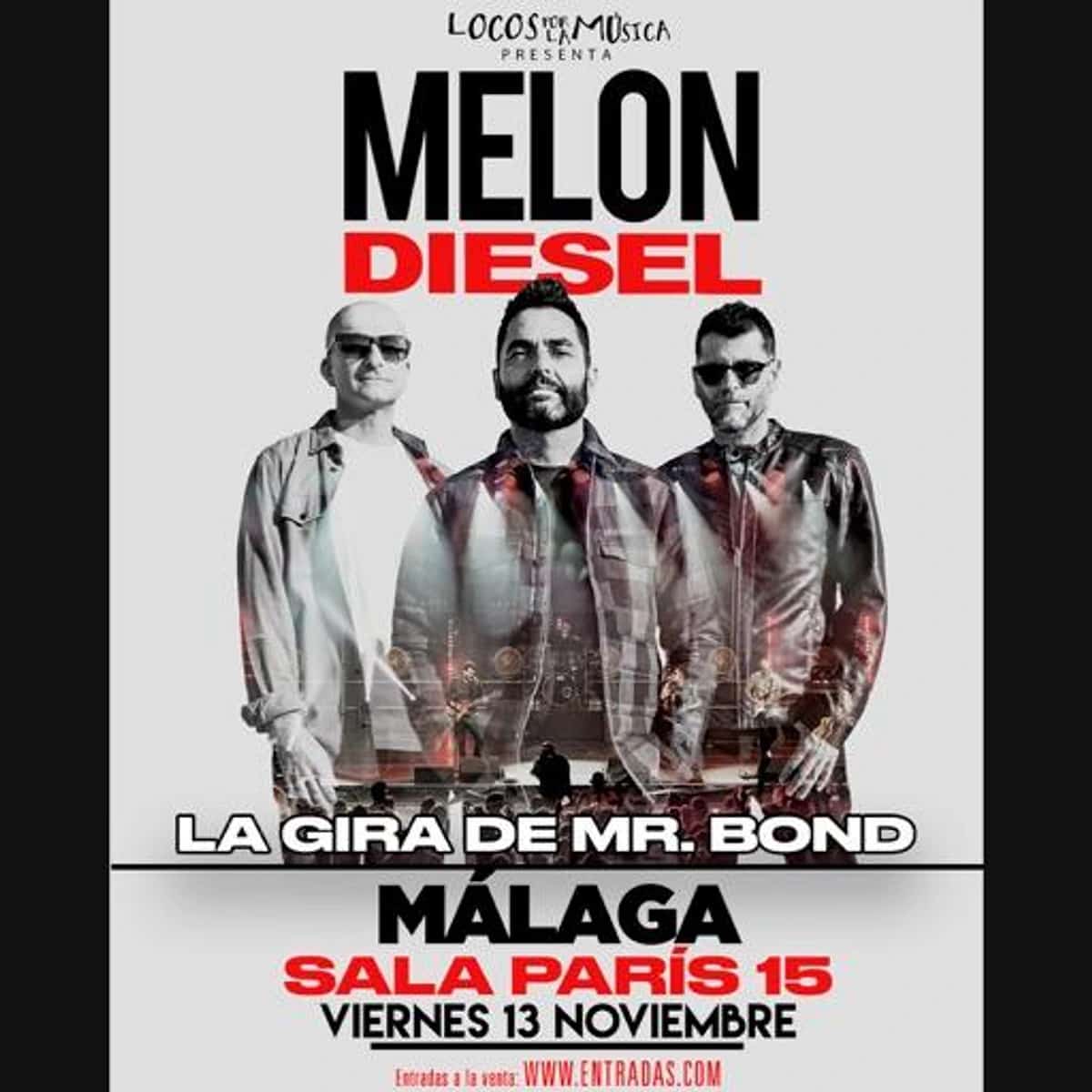 Cartel de Melón Diesel con tres integrantes sobre fondo claro y los textos La gira de Mr. Bond, Málaga y Sala París 15.