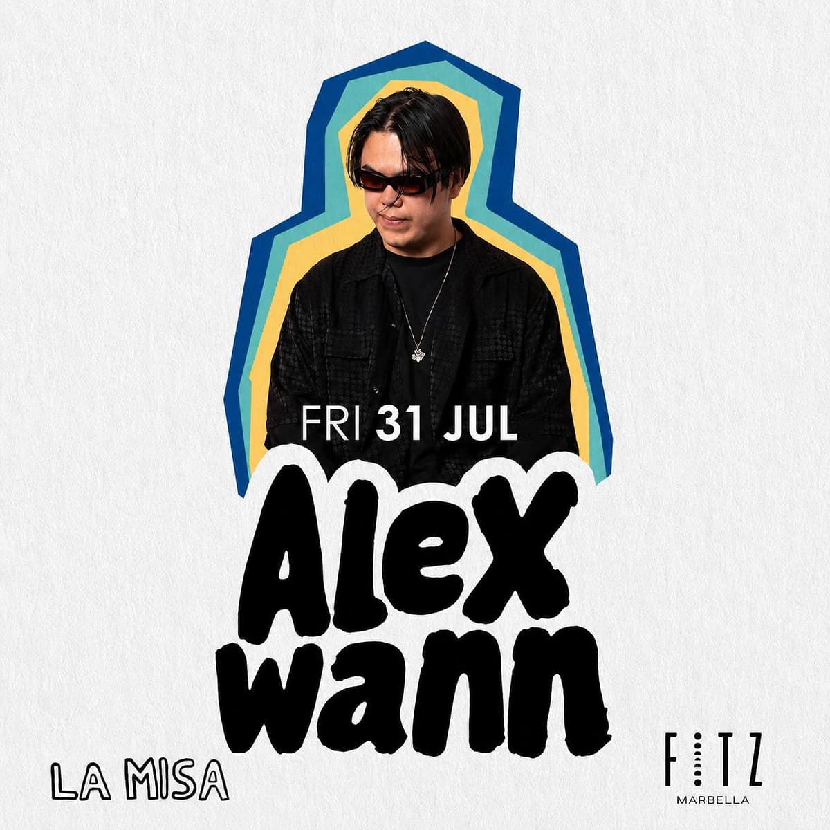 Poster for Alex Wann x La Misa at FITZ Marbella on Friday 31 July, with artist portrait, white background, blue outline and La Misa and FITZ logos.