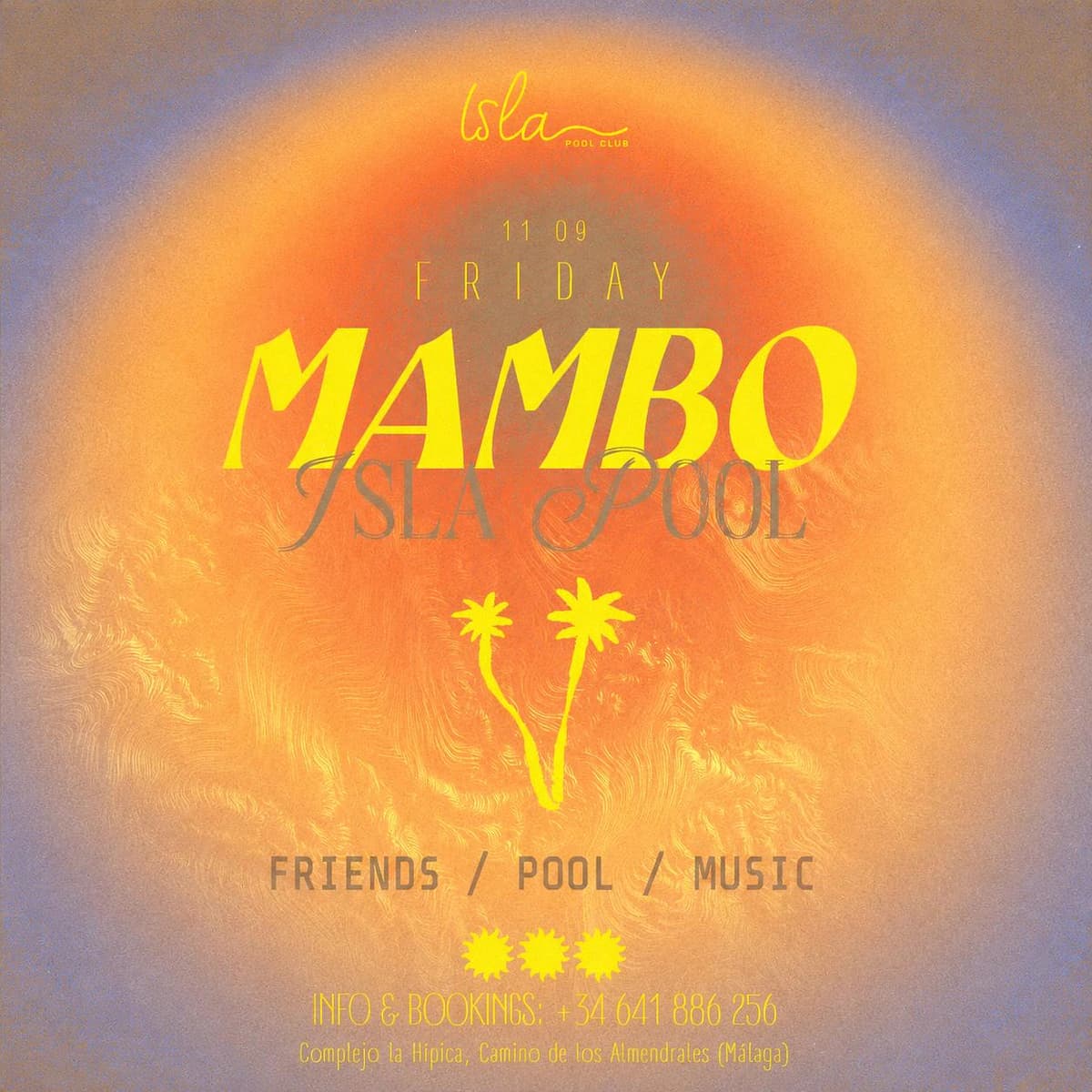 Cartel de MAMBO en Isla Pool Club con estética retro en tonos naranja y amarillo, siluetas de palmeras, fecha viernes 11 de septiembre y mensaje “Friends / Pool / Music”.