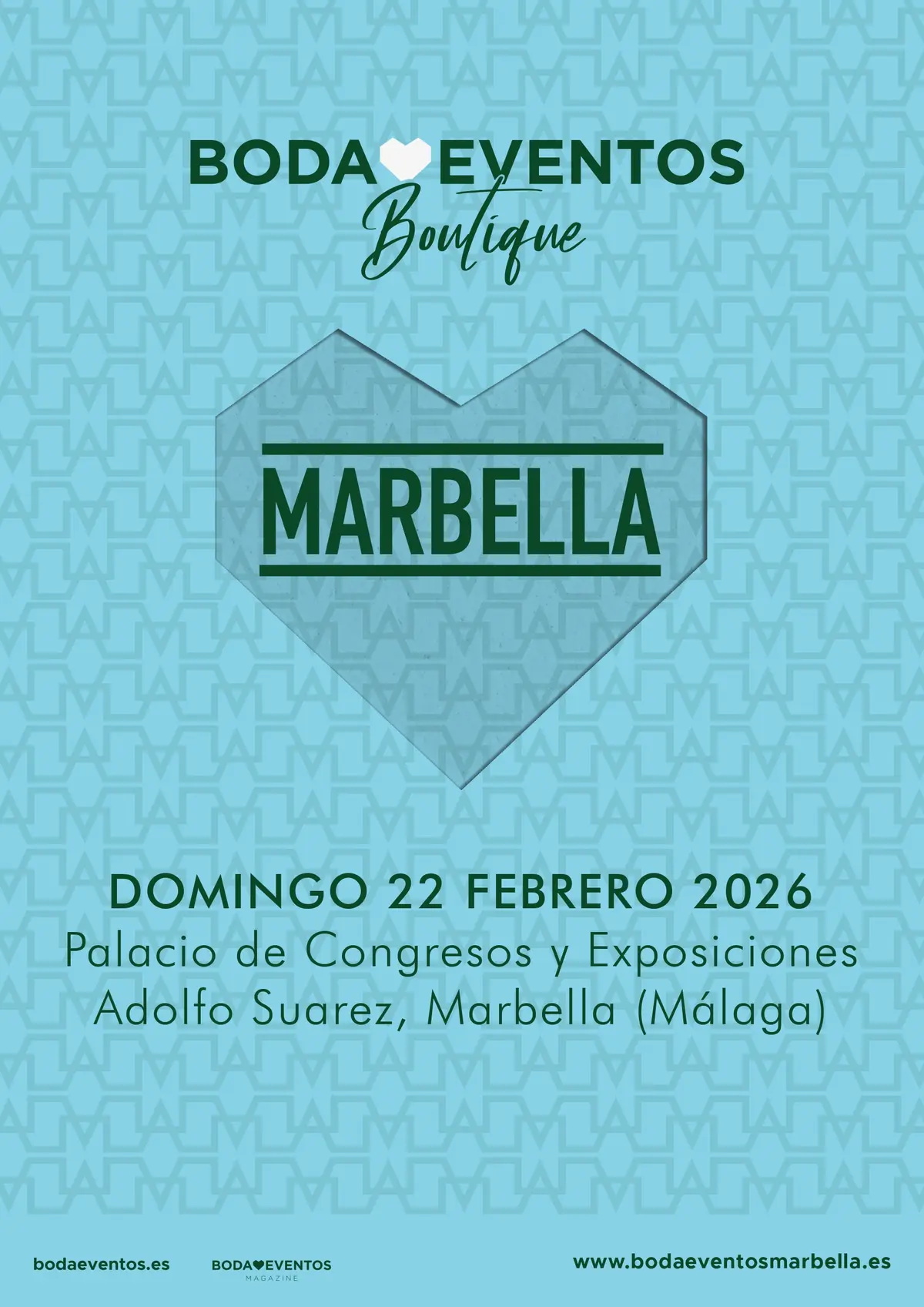 Promotional poster for “Boda Eventos Boutique Marbella” on a light blue background with a geometric heart shape in the center. It displays the date “Sunday, February 22, 2026” and the venue “Adolfo Suárez Congress and Exhibition Palace, Marbella (Málaga)”. Elegant design in green and blue tones, promoting a boutique wedding and events fair.