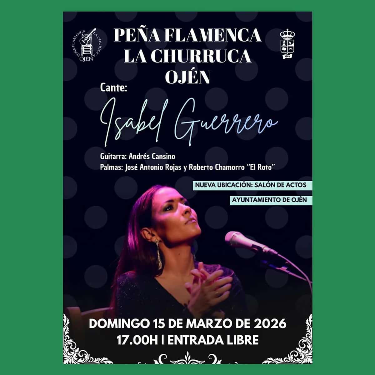 Cartel del recital flamenco de la cantaora Isabel Guerrero en la Peña Flamenca La Churruca de Ojén con guitarra de Andrés Cansino y palmas de José Antonio Rojas y Roberto Chamorro.
