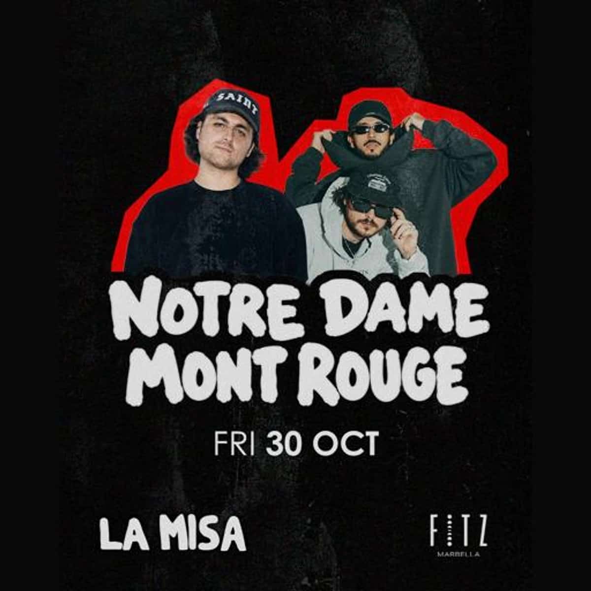 Cartel negro y rojo de La Misa con la fotografía de tres artistas, los nombres Notre Dame y Mont Rouge, la fecha 30 de octubre y el logo de FITZ Marbella.