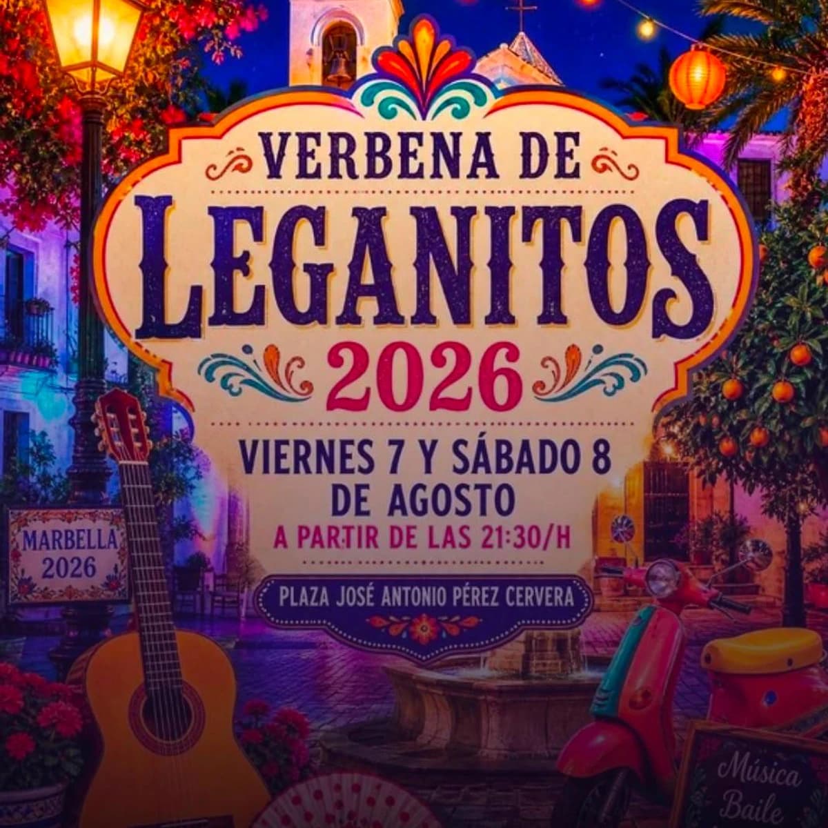 Cartel colorido de la Verbena de Leganitos 2026 con farolillos, luces, guitarra, flores y una plaza tradicional, anunciando los días 7 y 8 de agosto desde las 21:30 h.