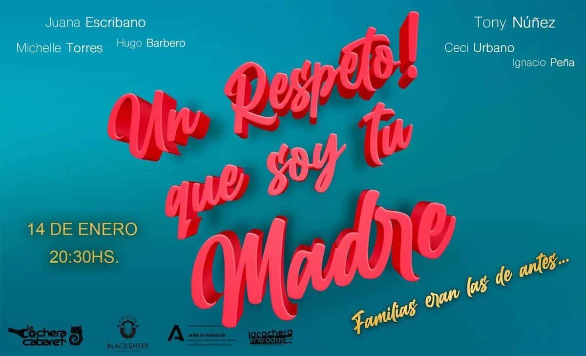 UN RESPETO QUE SOY TU MADRE – Teatro Familiar Emotivo en Vivo en Málaga