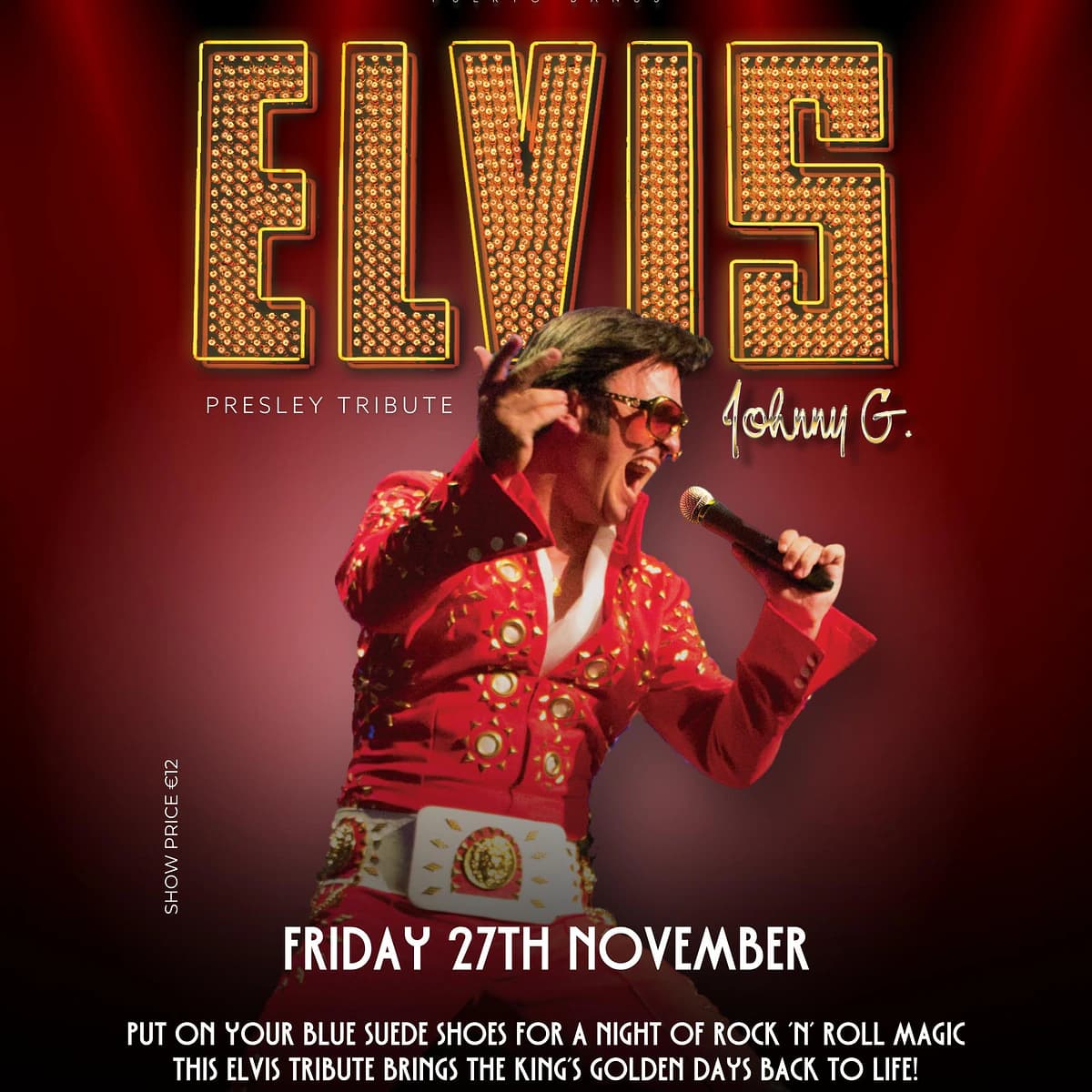 Elvis Presley Tribute by Johnny G Poster