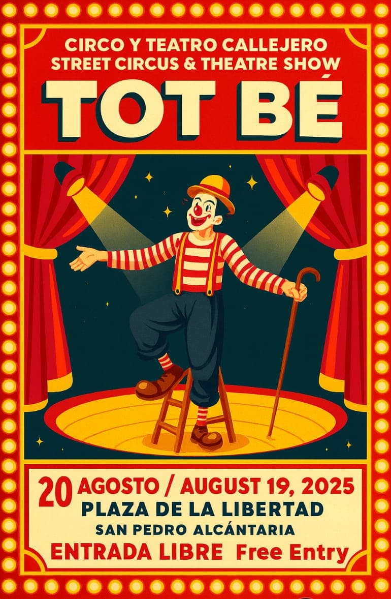 TOT BÉ: Circo y teatro callejero gratis en Plaza de la Libertad, San Pedro Alcántara – 20 agosto 2025 Poster