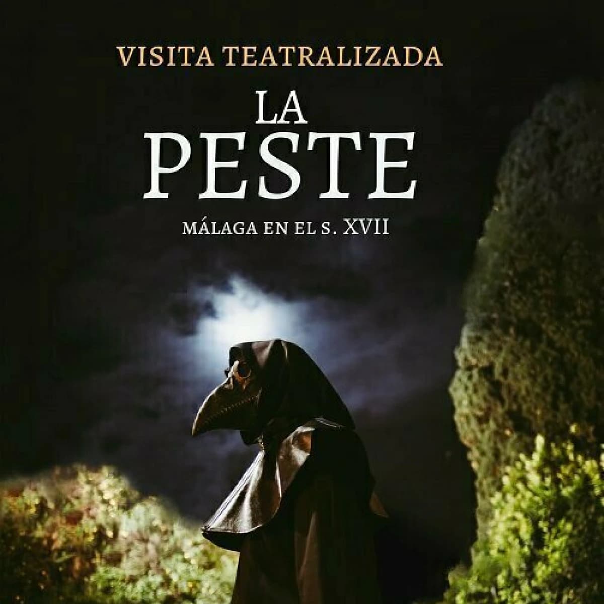 Tour nocturno teatralizado en Málaga sobre la peste negra en el siglo XVII