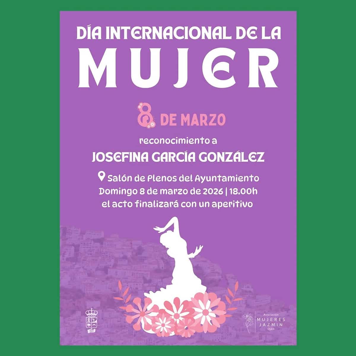 Cartel del Día Internacional de la Mujer en Ojén: homenaje a Josefina García González, Salón de Plenos del Ayuntamiento, domingo 8 de marzo de 2026 a las 18:00.