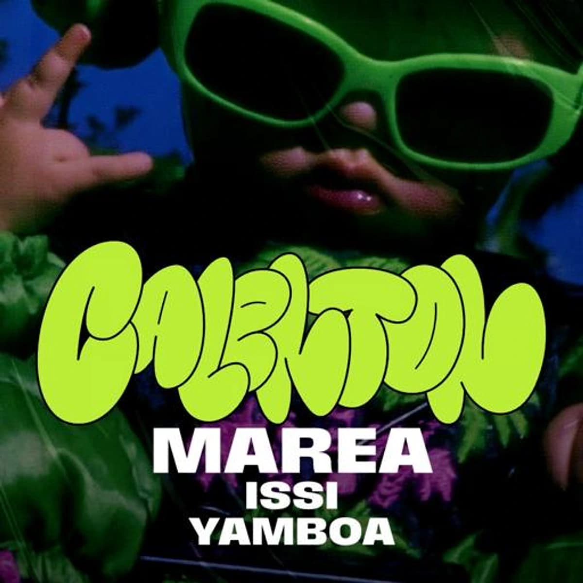 CalentĂłn x Marea cover showing a person in green sunglasses, the CalentĂłn name in lime green and the names Marea, Issi and Yamboa in white.