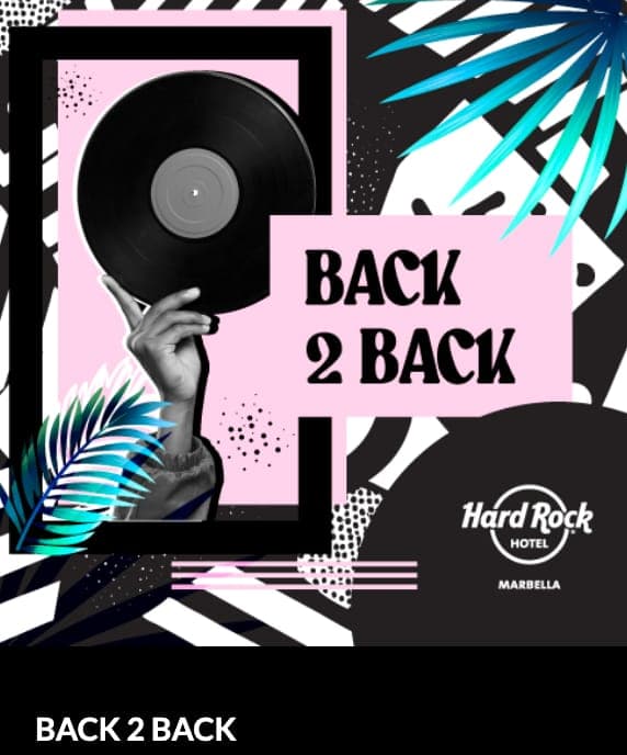 Back 2 Back Pool Party at Hard Rock Hotel Marbella – Duel DJs, Eden Pool vibes & non-stop on the Costa del Sol Poster