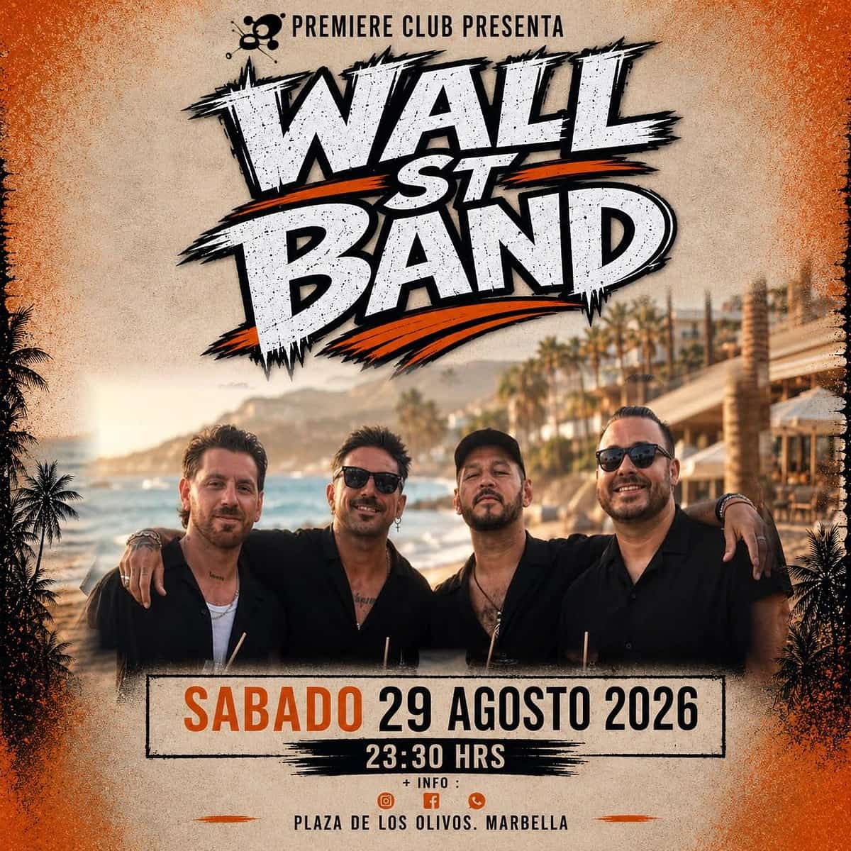 Poster for Wall St Band at Premiere Club showing four band members dressed in black against a Marbella coastal backdrop, with the large band logo and the date Saturday, August 29, 2026 at 11:30 pm.