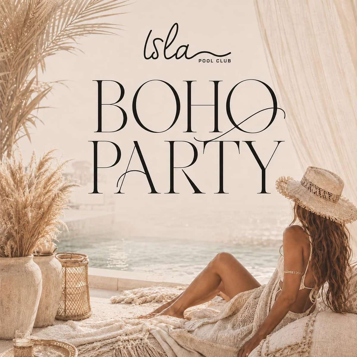 Cartel de Boho Party en Isla Pool Club con mujer vestida en estilo bohemio junto a la piscina, tonos beige, fibras naturales y ambiente relajado de verano.