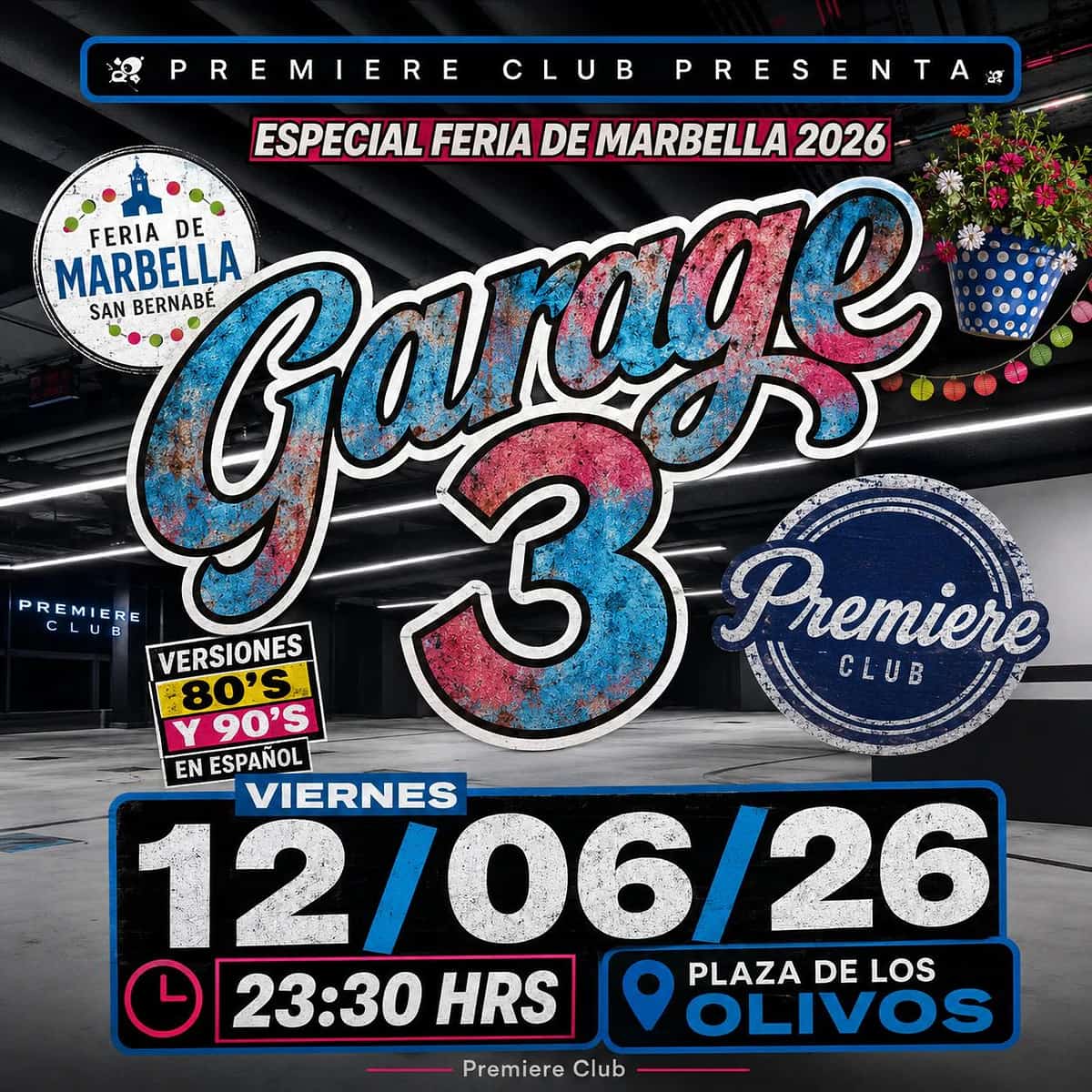Cartel de Garage 3 en Premiere Club durante la Feria de San Bernabé Marbella 2026, noche de versiones pop-rock de los 80 y 90.