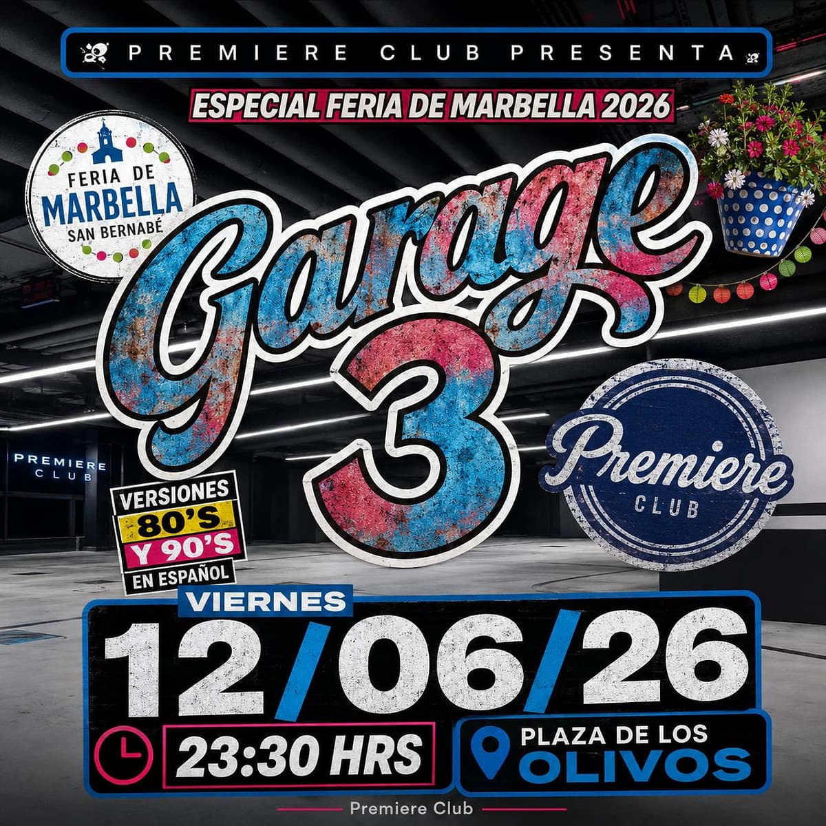 Cartel de Garage 3 en Premiere Club durante la Feria de San Bernabé Marbella 2026, noche de versiones pop-rock de los 80 y 90.