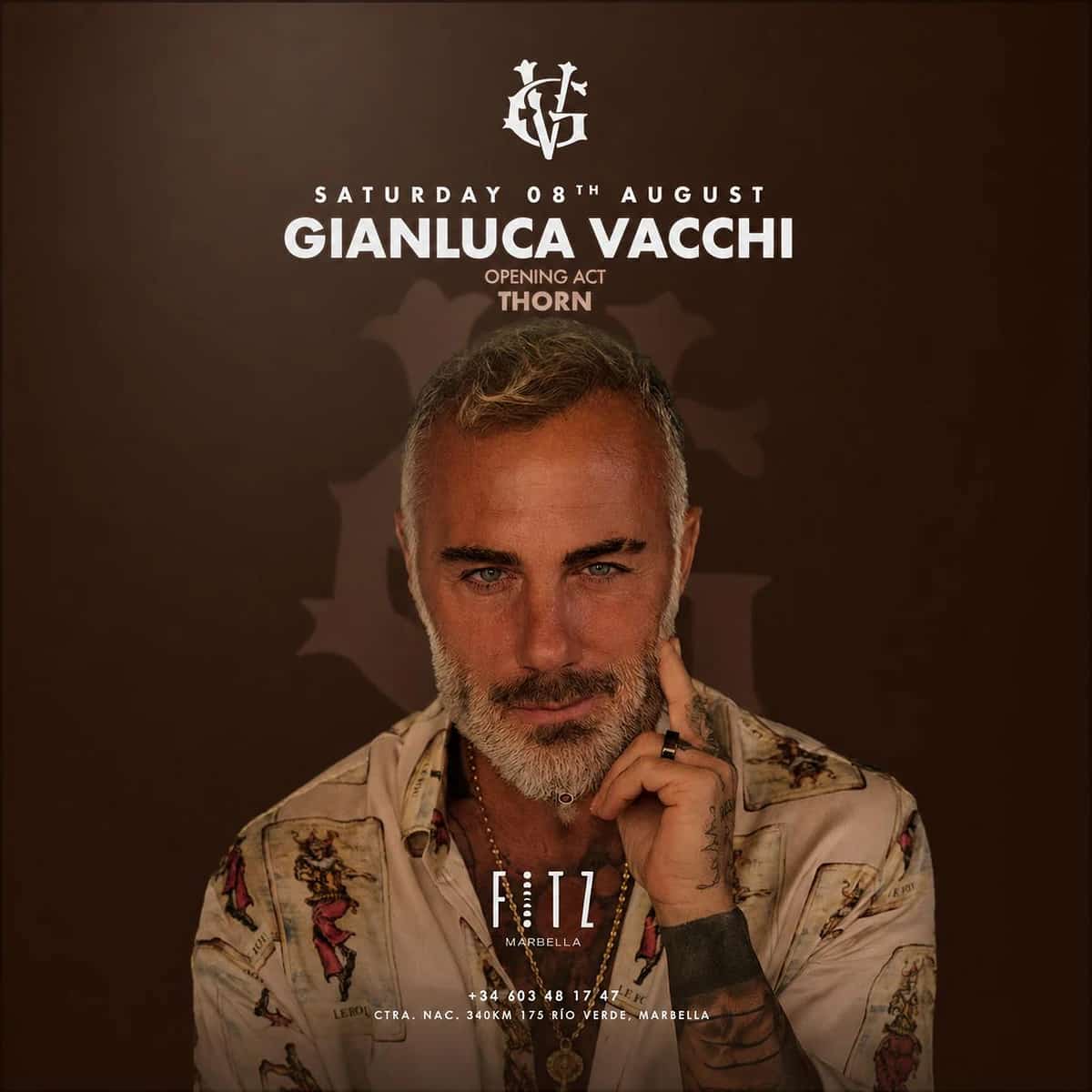 Poster for Gianluca Vacchi at FITZ Marbella on Saturday 8 August, featuring a close-up portrait of the artist, dark brown background and text announcing Thorn as opening act.