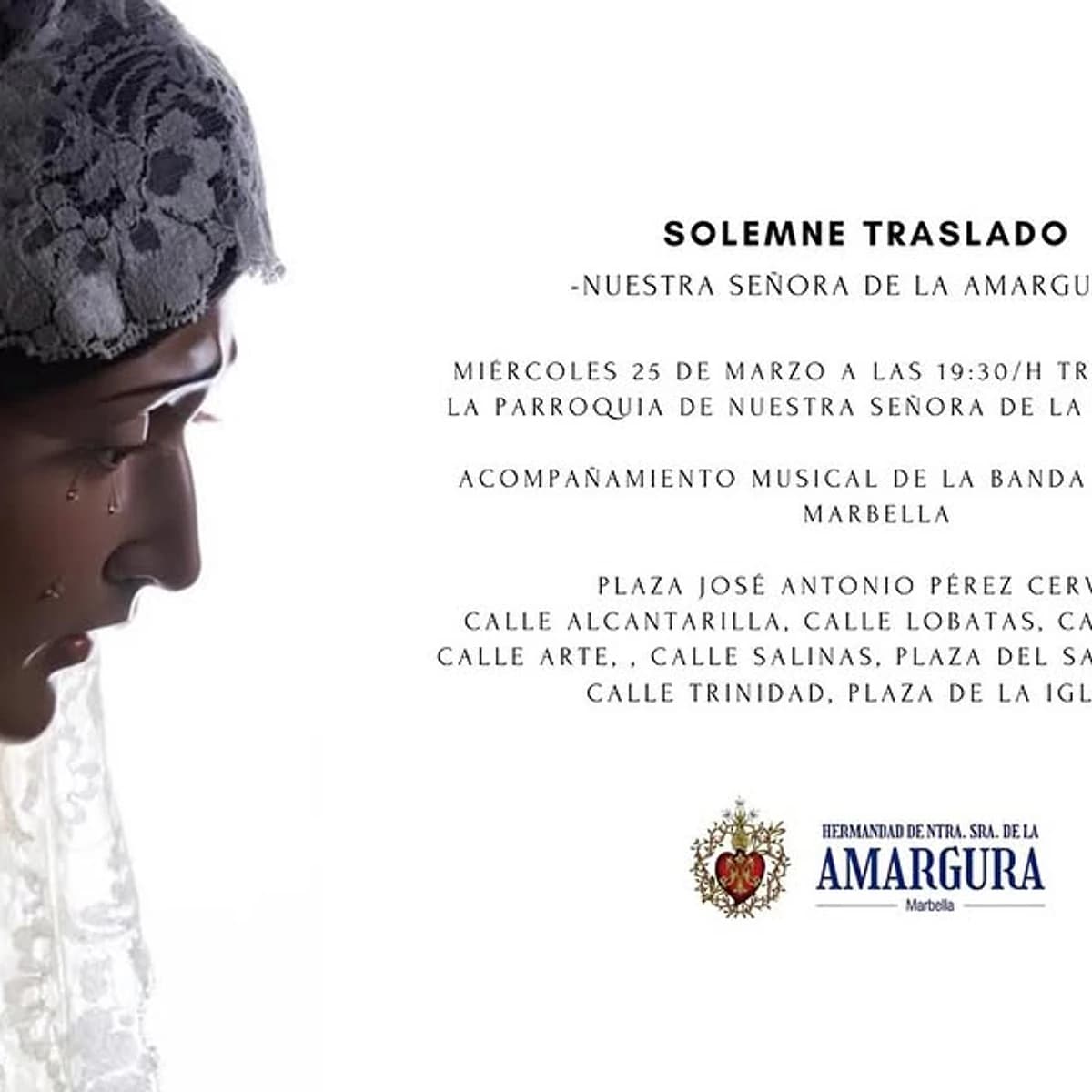 Solemn transfer procession of Our Lady of La Amargura in Marbella on March 25, Holy Week event starting at the Church of the Encarnación in Marbella Old Town.