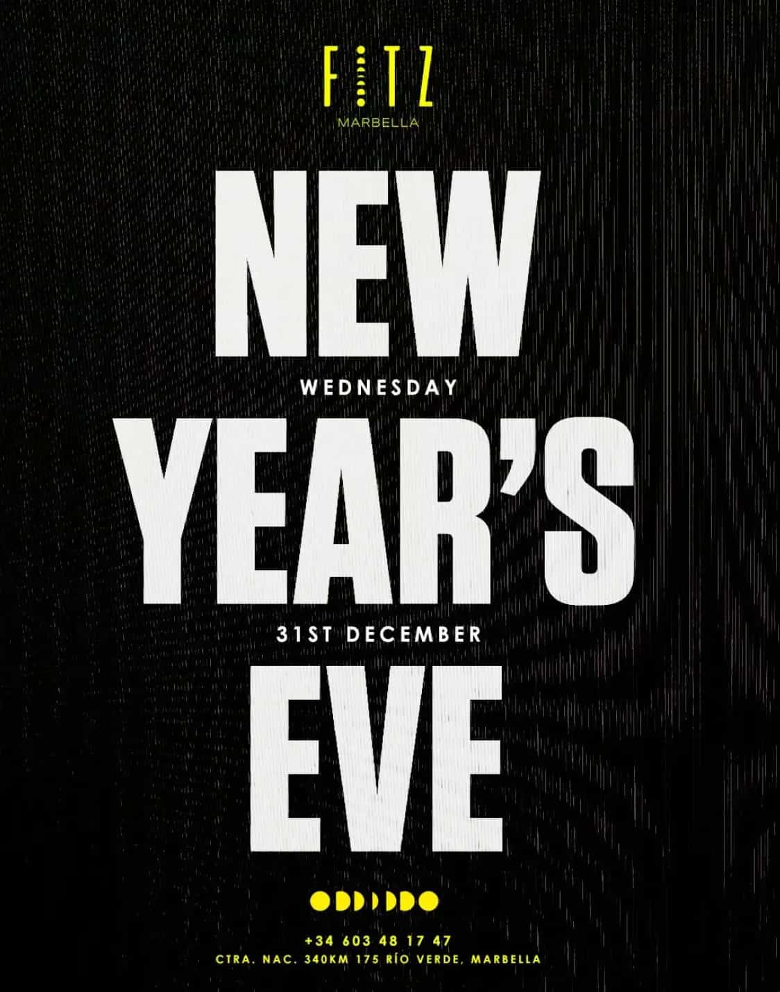Cartel de Nochevieja de FITZ Marbella con fondo negro y el logo amarillo del club en la parte superior, y el texto en blanco de gran tamaño «NEW YEAR’S EVE – Wednesday 31st December», junto con el teléfono de reservas y la dirección en la carretera nacional 340, Río Verde, Marbella.