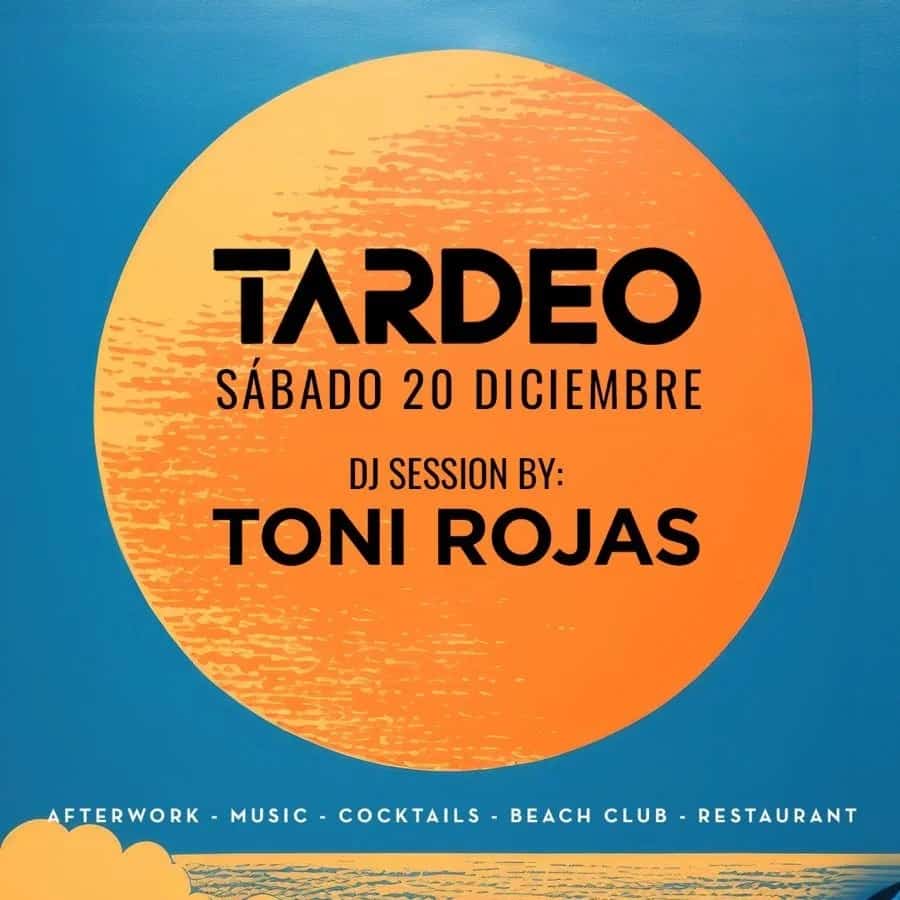 Imagen del cartel del evento del Tardeo en Trocadero Estepona el sábado 20 de diciembre con DJ Toni Rojas: música, cócteles y ambiente beach club frente al mar.