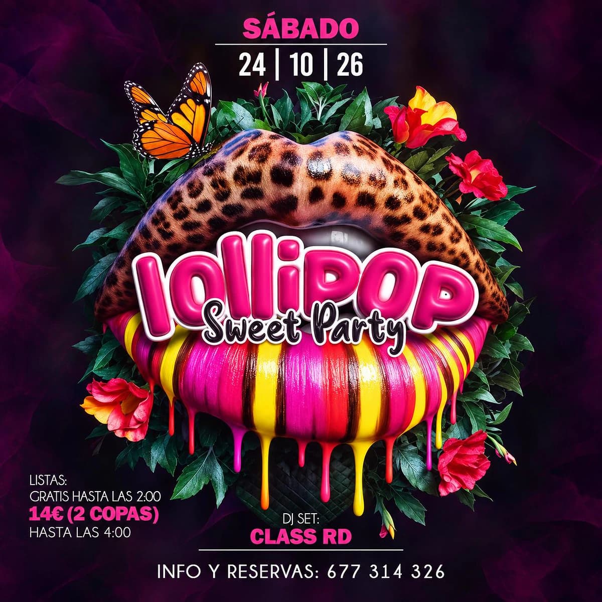 Cartel Lollipop Sweet Party del 24 de octubre con labios de leopardo, colores rosa y amarillo, flores, mariposa y DJ Class RD.