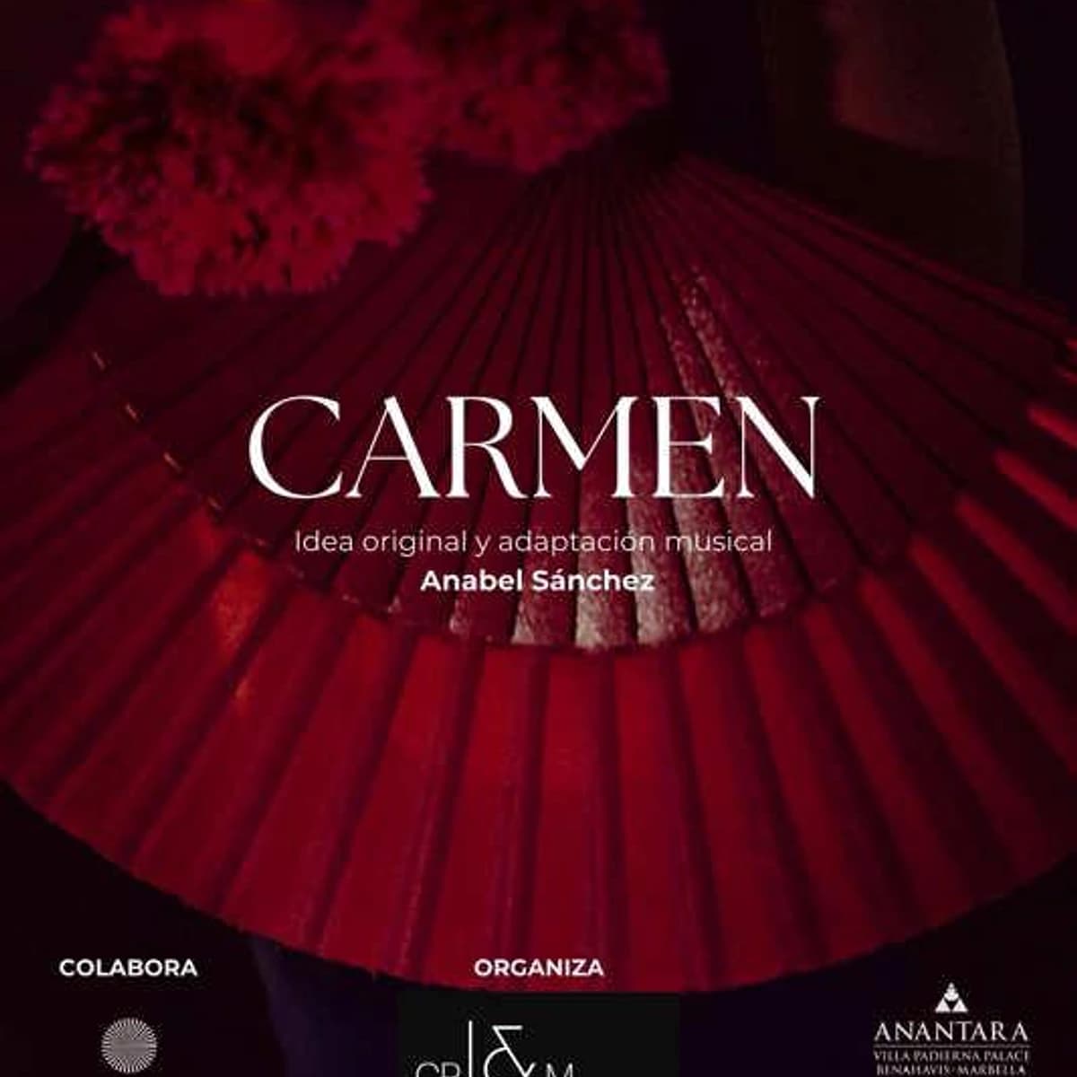 Cartel de Carmen con un gran abanico rojo sobre fondo oscuro, el título en el centro y los logos de Culture Club Marbella, CP&M y Anantara Villa Padierna en la parte inferior.