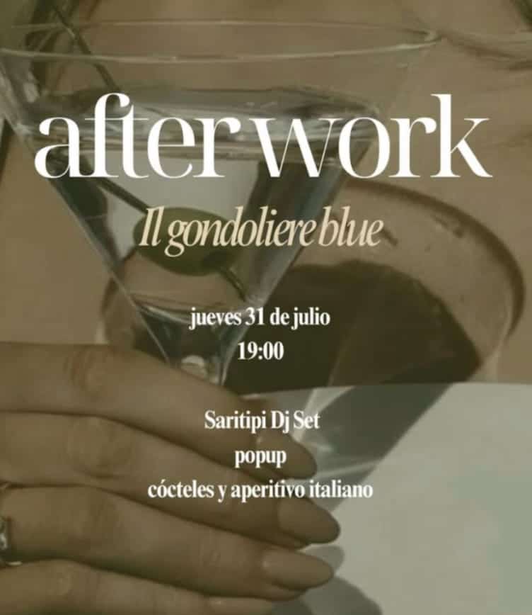 Afterwork en Il Gondoliere Blue – Cócteles, DJ Saritipi y aperitivo italiano el 31 de julio 2025 (19:00 h) Poster