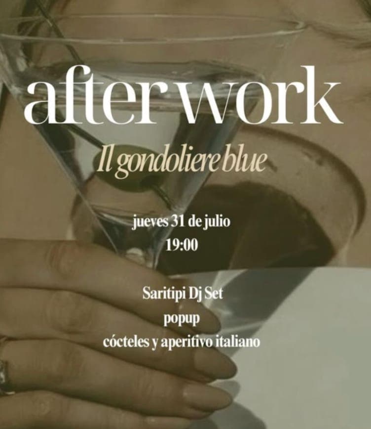 Afterwork en Il Gondoliere Blue – Cócteles, DJ Saritipi y aperitivo italiano el 31 de julio 2025 (19:00 h) Poster