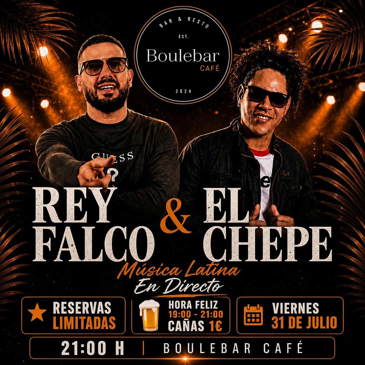 Poster for Rey Falco & El Chepe at Boulebar Café on Friday 31 July from 9:00 PM to 11:30 PM, with live Latin music, happy hour and €1 beers.