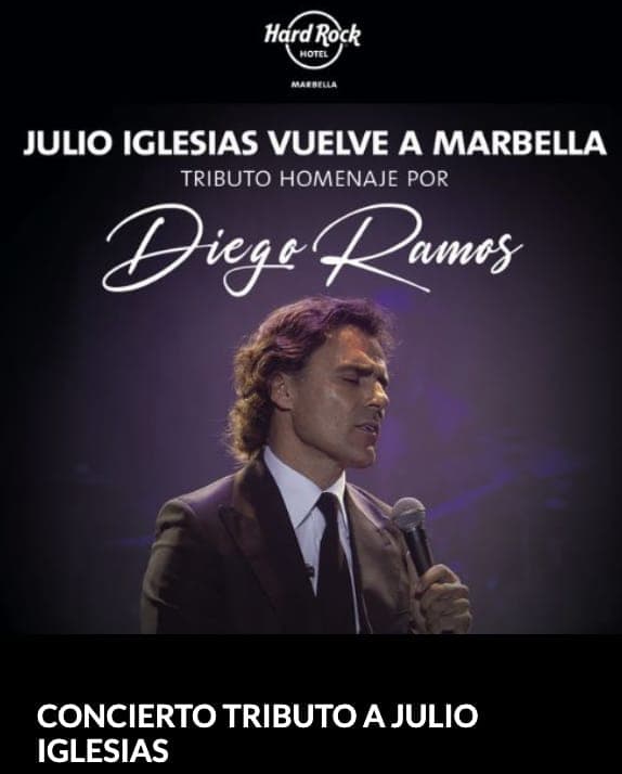 Julio Iglesias Tribute at Suena Chido – Diego Ramos, Dinner Menu & Moët Toast, Hard Rock Hotel Marbella (10 Aug, 8:30 PM) Poster