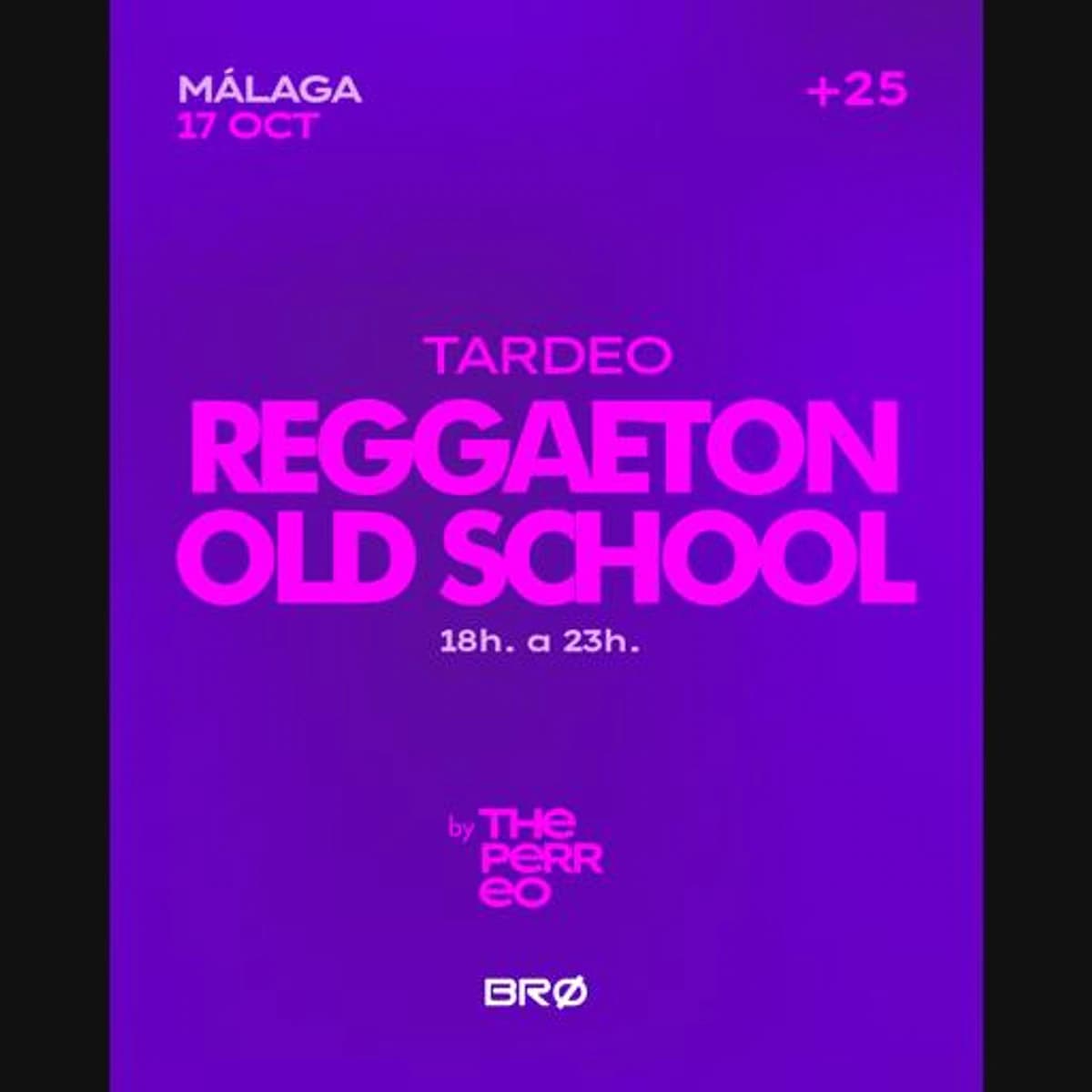 The Perreo Málaga: reggaetón old school · 17 octubre Póster