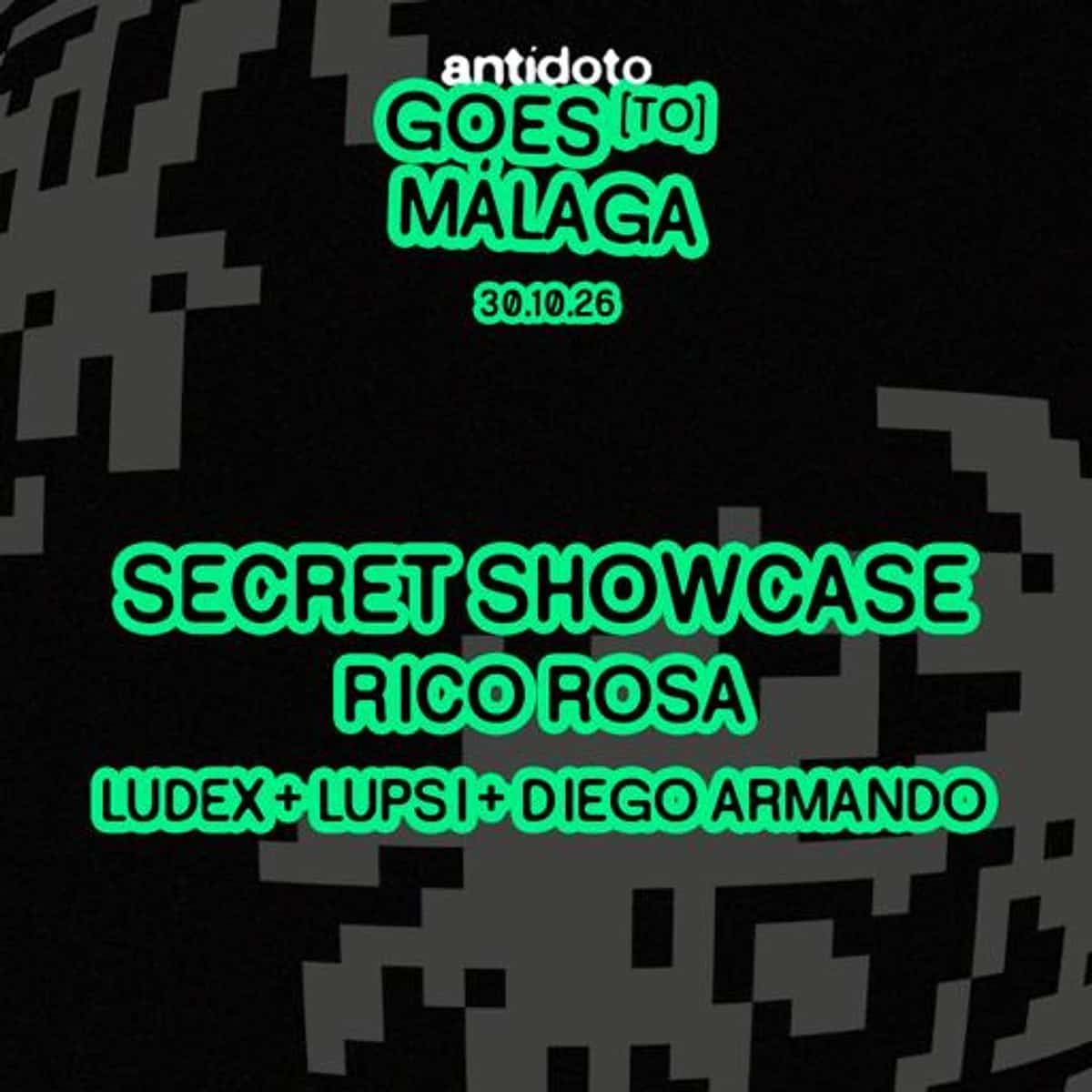 Cartel negro y verde de ANTÍDOTO en Málaga para el 30 de octubre, con «Secret Showcase» y los nombres Rico Rosa, Ludex, Lupsi y Diego Armando.