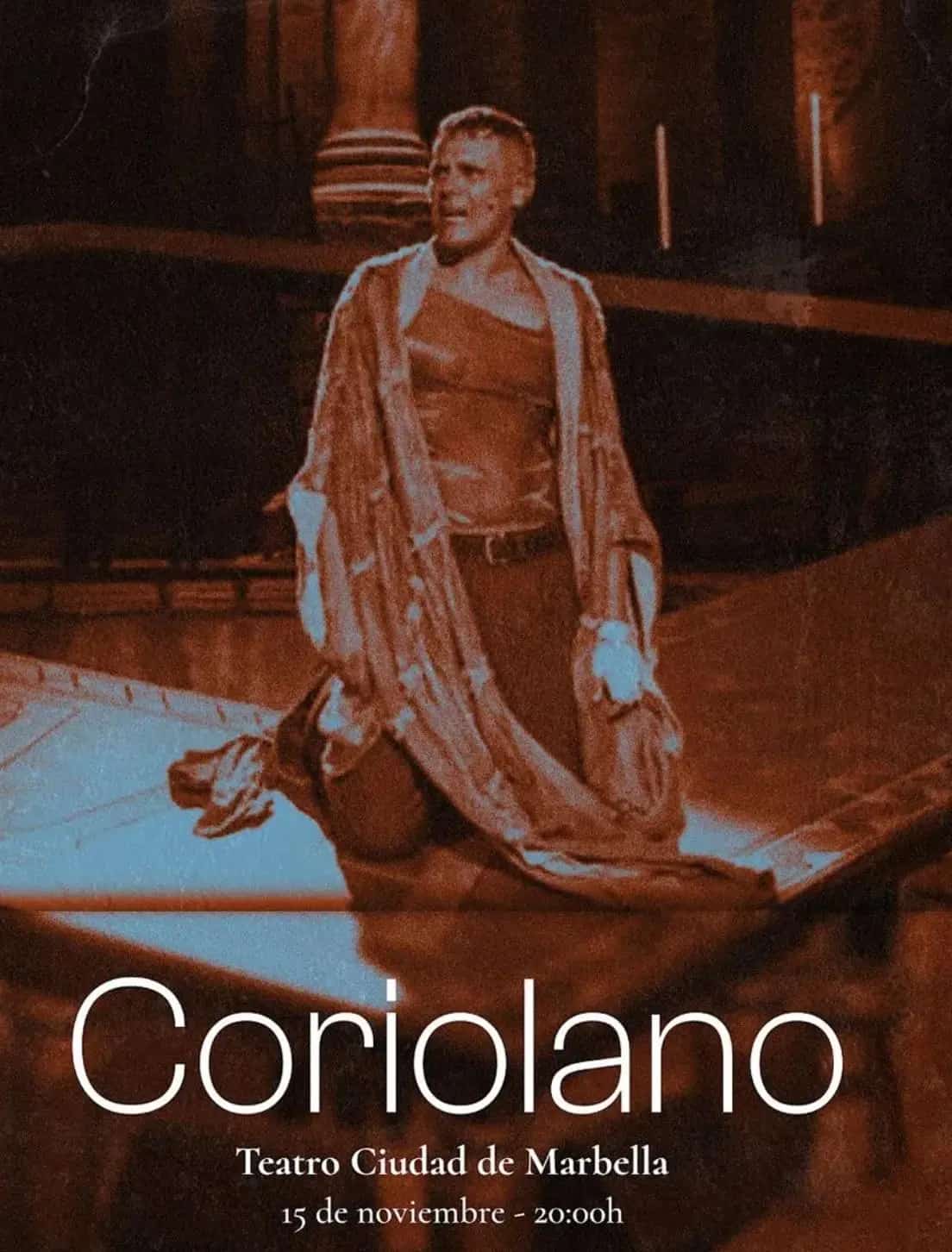 Cartel del espectáculo teatral Coriolano en el Teatro Ciudad de Marbella, con el título de la obra y la información de fecha, hora, precio y lugar de celebración.