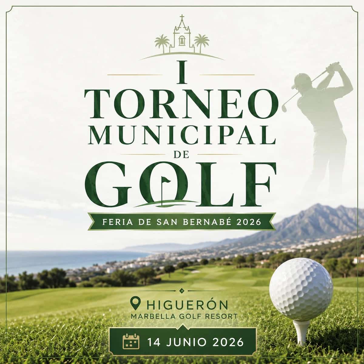 Cartel del I Torneo Municipal de Golf de la Feria de San Bernabé 2026 en Higuerón Marbella Golf Resort, competición deportiva oficial de golf en Marbella.