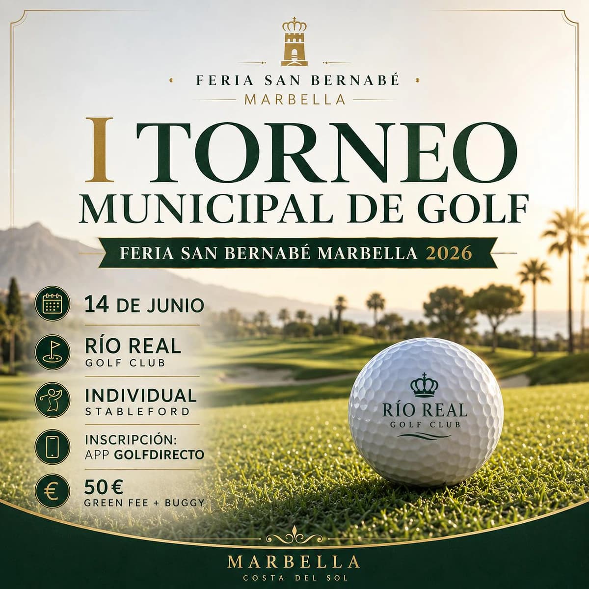 Cartel del I Torneo Municipal de Golf Feria San Bernabé Marbella 2026 en Río Real Golf Club, competición individual stableford con inscripción por Golfdirecto.